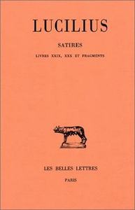 SATIRES. TOME III : LIVRES XXIX-XXX ET FRAGMENTS