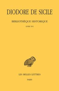 BIBLIOTHEQUE HISTORIQUE. TOME XI : LIVRE XVI - EDITION BILINGUE