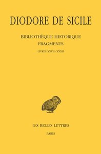 BIBLIOTHEQUE HISTORIQUE. FRAGMENTS, TOME III: LIVRES XXVII-XXXII - (LE MONDE MEDITERRANEEN DE 206 A