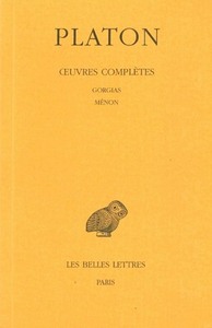 Œuvres complètes. Tome III, 2e partie: Gorgias - Ménon