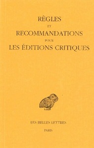 Règles et recommandations pour les éditions critiques (série grecque)