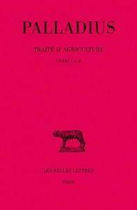 TRAITE D'AGRICULTURE. TOME I : LIVRES I-II