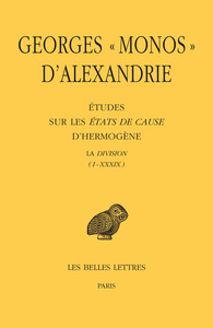 ETUDES SUR LES ETATS DE CAUSE D'HERMOGENE - LA DIVISION (I - XXXIX) (XL - LIV) - EDITION BILINGUE