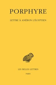 LETTRE A ANEBON L'EGYPTIEN - EDITION BILINGUE