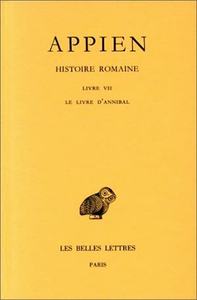 HISTOIRE ROMAINE. TOME III, LIVRE VII : LE LIVRE D'ANNIBAL