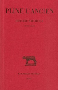 HISTOIRE NATURELLE. LIVRE XXXIII - (NATURE DES METAUX)