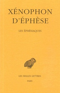 LES EPHESIAQUES - OU LE ROMAN D'HABROCOMES ET D'ANTHIA