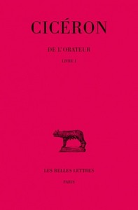 De l'Orateur. Tome I : Livre I