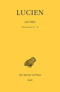 OEUVRES. TOME XII : OPUSCULES 55-57 - EDITION BILINGUE
