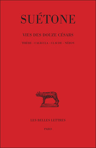 Vie des douze Césars. Tome II : Tibère - Caligula - Claude - Néron