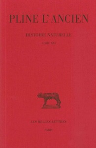 HISTOIRE NATURELLE. LIVRE XXI - (NATURE DES FLEURS ET DES GUIRLANDES)