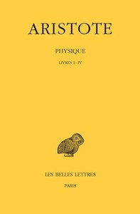 PHYSIQUE. TOME I: LIVRES I-IV