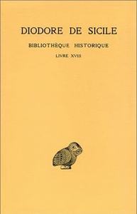 Bibliothèque historique. Tome XIII : Livre XVIII