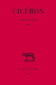 LA REPUBLIQUE. TOME I : LIVRE I