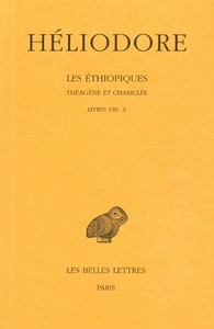 LES ETHIOPIQUES. THEAGENE ET CHARICLEE. TOME III : LIVRES VIII-X