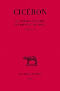 DES TERMES EXTREMES DES BIENS ET DES MAUX. TOME II: LIVRES III-V