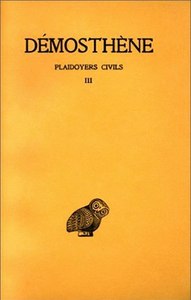 PLAIDOYERS CIVILS. TOME III : DISCOURS XLIX-LVI