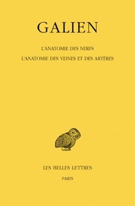 OEUVRES. TOME VIII : L'ANATOMIE DES NERFS. L'ANATOMIE DES VEINES ET DES ARTERES