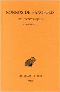 LES DIONYSIAQUES. TOME IX : CHANTS XXV-XXIX