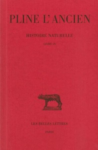 HISTOIRE NATURELLE. LIVRE IX - (DES ANIMAUX MARINS)