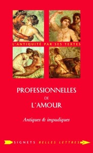 PROFESSIONNELLES DE L'AMOUR - ANTIQUES ET IMPUDIQUES