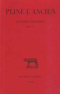 HISTOIRE NATURELLE. LIVRE XIII - (DES ARBRES EXOTIQUES)