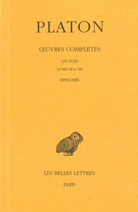 OEUVRES COMPLETES. TOME XII, 2E PARTIE: LES LOIS, LIVRES XI-XII - EPINOMIS