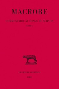 COMMENTAIRE AU SONGE DE SCIPION. TOME I : LIVRE I