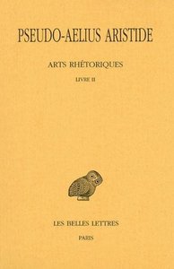 Arts rhétoriques. Tome II, Livre II: Le Discours simple