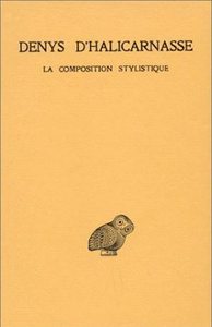 OPUSCULES RHETORIQUES. TOME III : LA COMPOSITION STYLISTIQUE