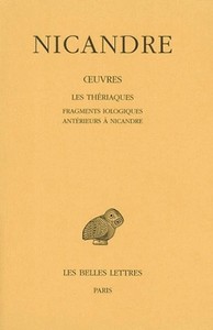 OEUVRES. TOME II : LES THERIAQUES. FRAGMENTS IOLOGIQUES ANTERIEURS A NICANDRE