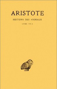 HISTOIRE DES ANIMAUX. TOME III: LIVRES VIII-X