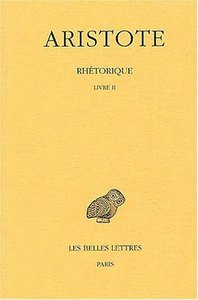 RHETORIQUE. TOME II: LIVRE II