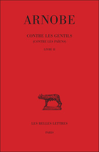 CONTRE LES GENTILS (CONTRE LES PAIENS). TOME II : LIVRE II - EDITION BILINGUE