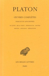 OEUVRES COMPLETES. TOME XIII, 3E PARTIE: DIALOGUES APOCRYPHES (DU JUSTE - DE LA VERTU - DEMODOCOS -