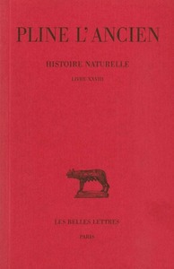 HISTOIRE NATURELLE. LIVRE XXVIII - (REMEDES TIRES DES ANIMAUX)