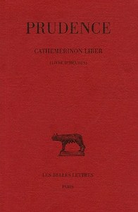 TOME I : CATHEMERINON LIBER (LIVRE D'HEURES)