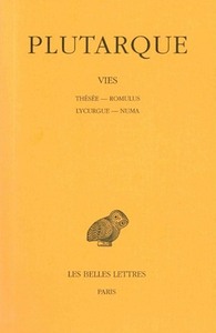 VIES. TOME I : THESEE-ROMULUS. LYCURGUE-NUMA - EDITION BILINGUE