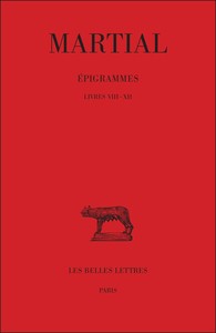 Épigrammes. Tome II, 1re partie : Livres VIII-XII