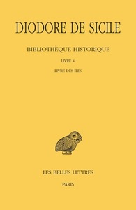 BIBLIOTHEQUE HISTORIQUE. TOME V : LIVRE V, LIVRE DES ILES - EDITION BILINGUE