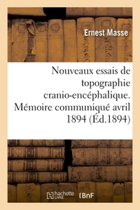 Nouveaux essais de topographie cranio-encéphalique, Congrès médical international de Rome avril 1894