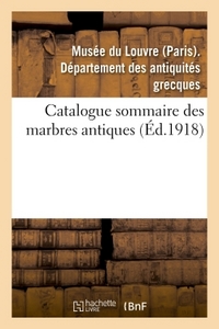 CATALOGUE SOMMAIRE DES MARBRES ANTIQUES