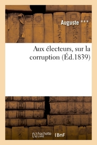 AUX ELECTEURS, SUR LA CORRUPTION