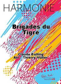 BRIGADES DU TIGRE CONCERT BAND/HARMONIE-PARTITION+PARTIES SEPAREES
