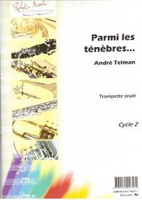 PARMI LES TENEBRES --- TROMPETTE