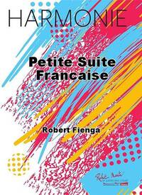 PETITE SUITE FRANCAISE CONCERT BAND/HARMONIE-PARTITION+PARTIES SEPAREES
