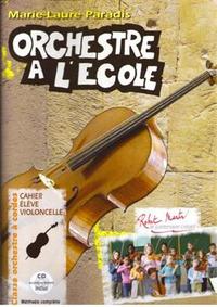 Orchestre A l'Ecole cahier de l'ElEve violoncelle --- Violoncelle