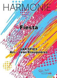 FIESTA CONCERT BAND/HARMONIE-PARTITION+PARTIES SEPAREES