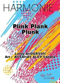 PLINK PLANK PLUNK CONCERT BAND/HARMONIE-PARTITION+PARTIES SEPAREES