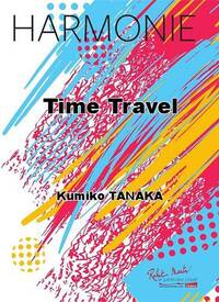 TIME TRAVEL CONCERT BAND/HARMONIE-PARTITION+PARTIES SEPAREES